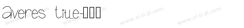 Averes Title字体转换